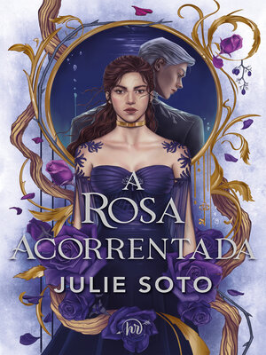 cover image of A rosa acorrentada